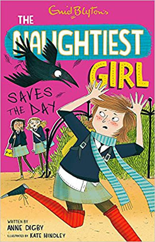 The Naughtiest Girl: Naughtiest Girl Saves The Day: Book 7